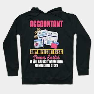 Accountant - Any difficult task seems easier Hoodie